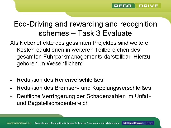 Eco-Driving and rewarding and recognition schemes – Task 3 Evaluate Als Nebeneffekte des gesamten