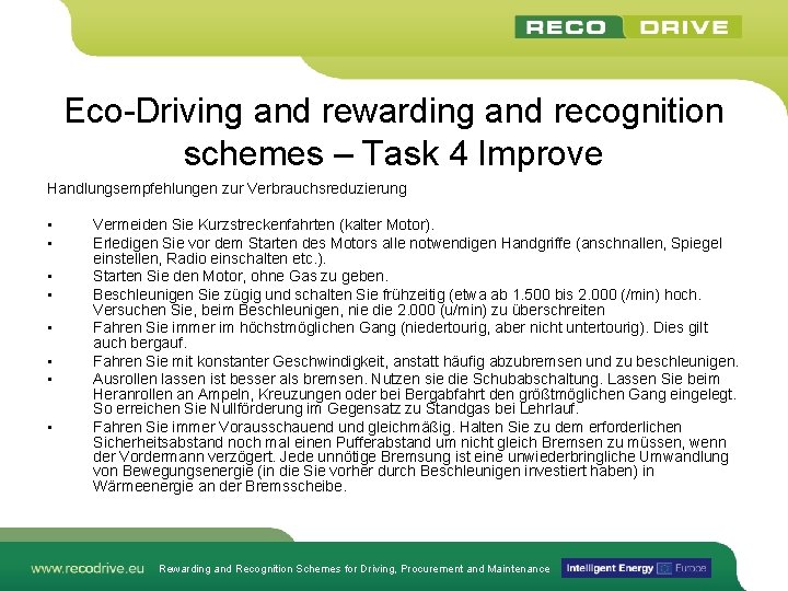 Eco-Driving and rewarding and recognition schemes – Task 4 Improve Handlungsempfehlungen zur Verbrauchsreduzierung •