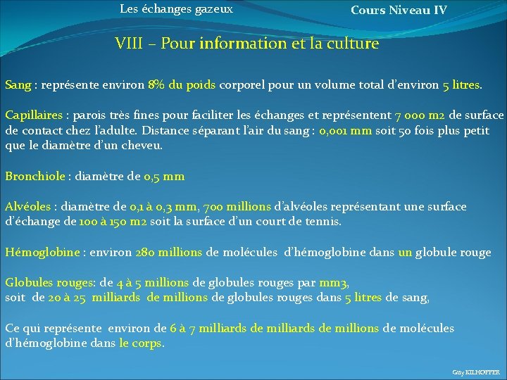 Les échanges gazeux Cours Niveau IV VIII – Pour information et la culture Sang