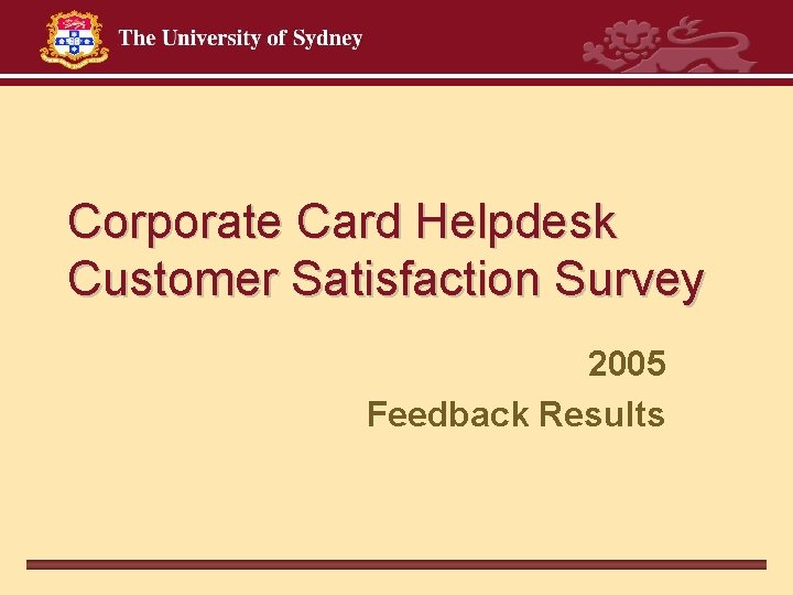 Corporate Card Helpdesk Customer Satisfaction Survey 2005 Feedback Results 