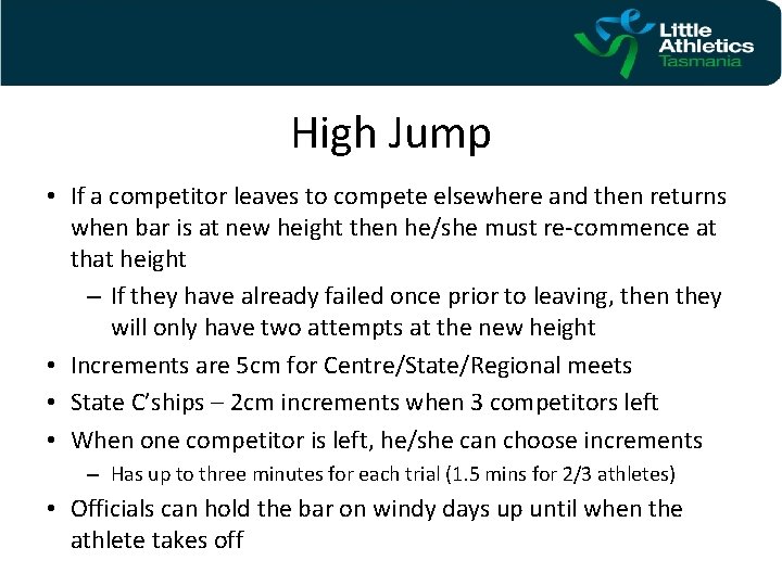 High Jump • If a competitor leaves to compete elsewhere and then returns when