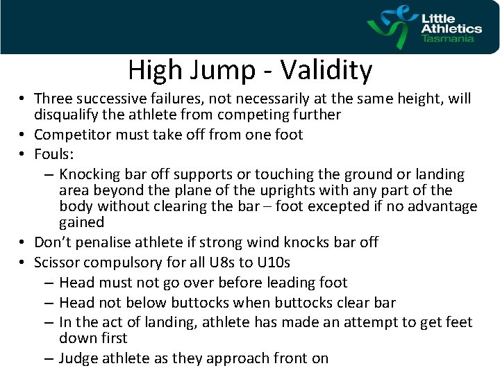High Jump - Validity • Three successive failures, not necessarily at the same height,