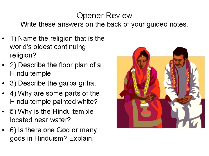 Opener Review Write these answers on the back of your guided notes. • 1)