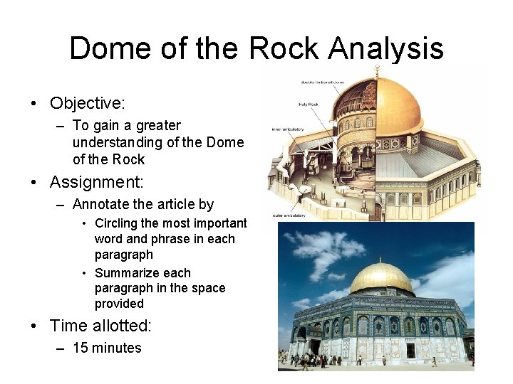 Dome of the Rock Analysis • Objective: – To gain a greater understanding of