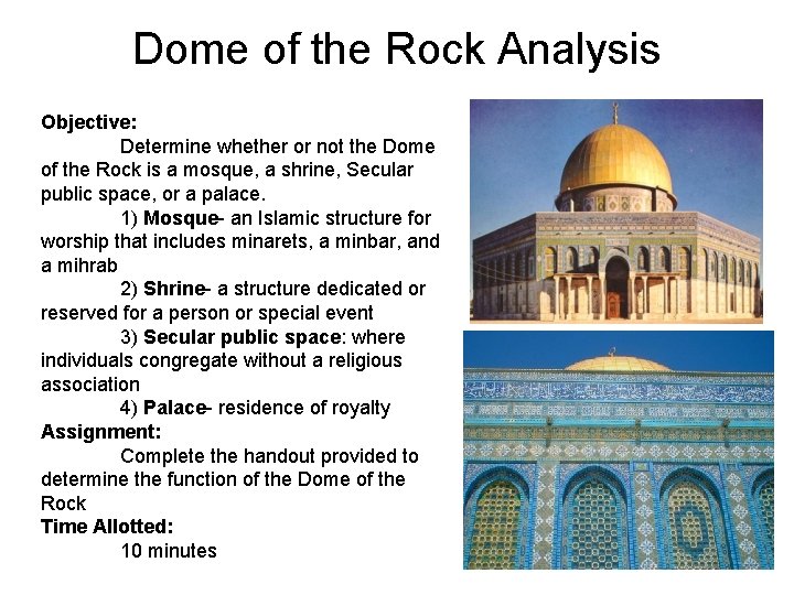 Dome of the Rock Analysis Objective: Determine whether or not the Dome of the