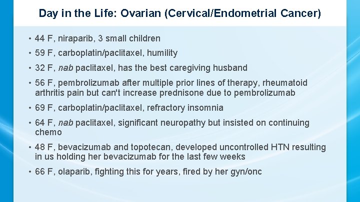 Day in the Life: Ovarian (Cervical/Endometrial Cancer) • 44 F, niraparib, 3 small children