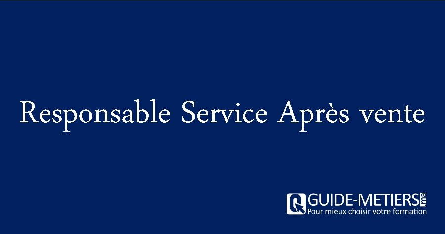 Responsable Service Après vente 