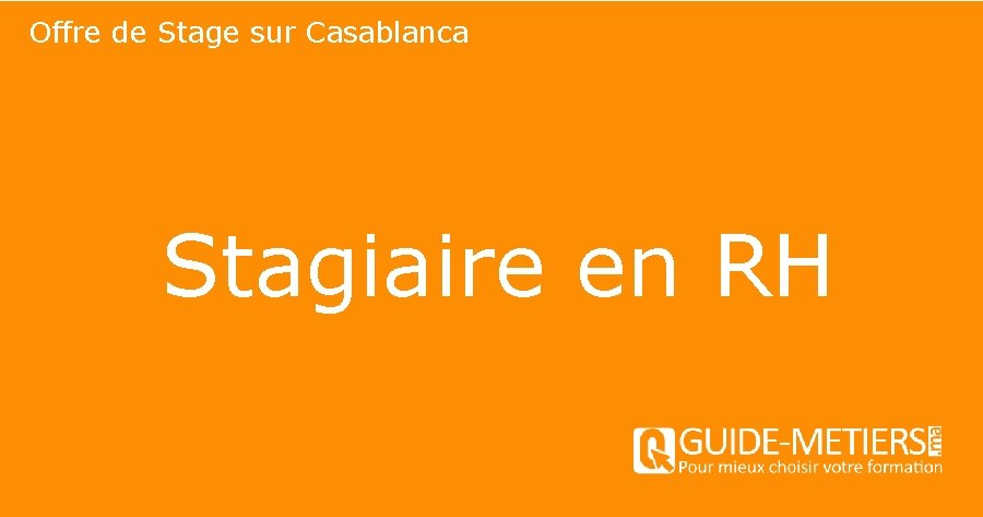 Offre de Stage sur Casablanca Stagiaire en RH 