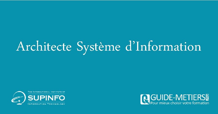 Architecte Système d’Information 