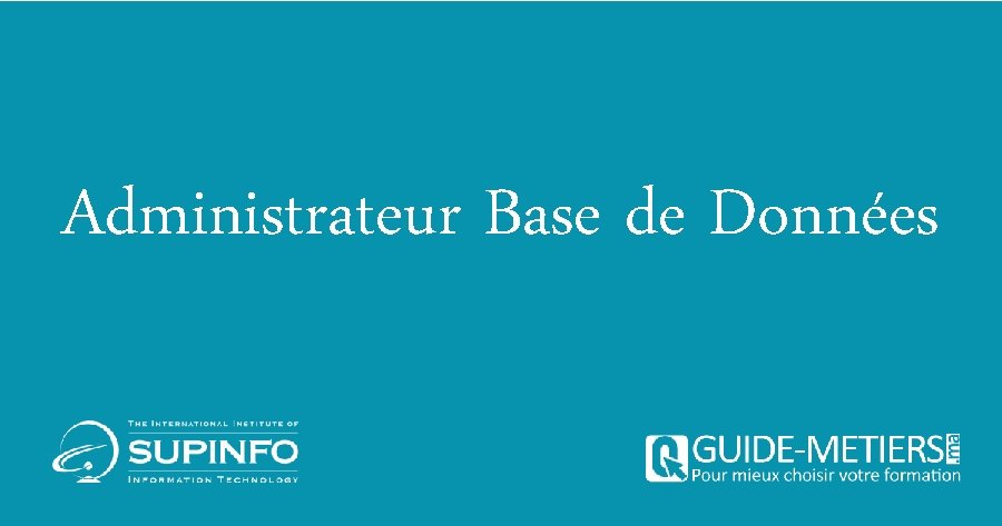 Administrateur Base de Données 