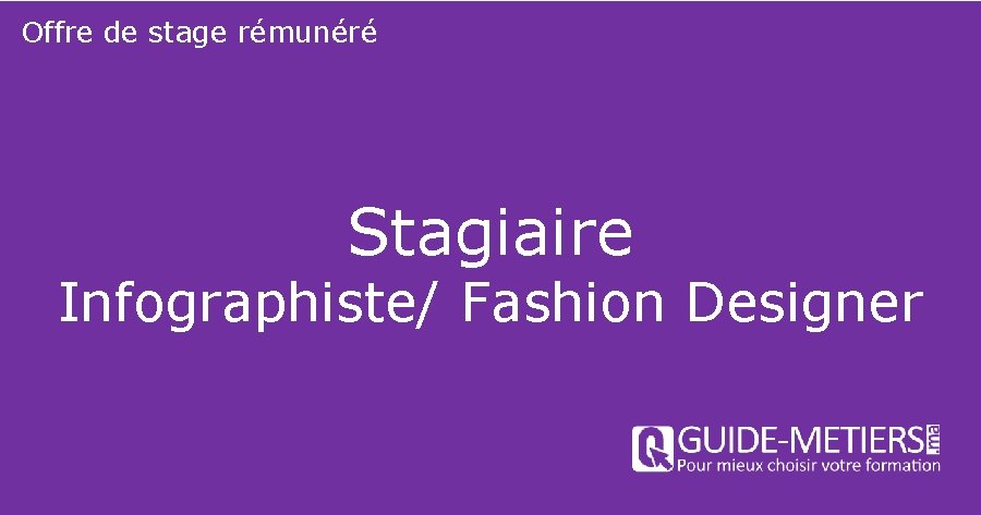 Offre de stage rémunéré Stagiaire Infographiste/ Fashion Designer 