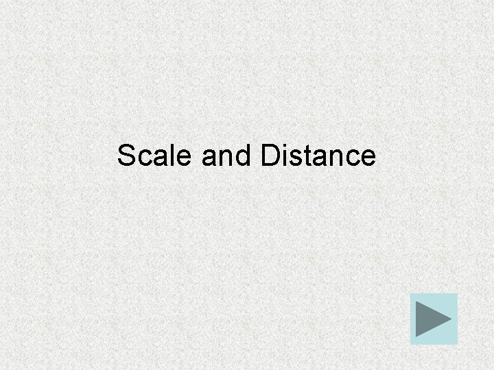 Scale and Distance 