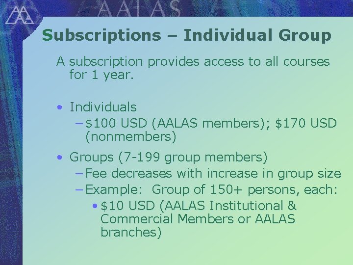 Subscriptions – Individual Group A subscription provides access to all courses for 1 year.