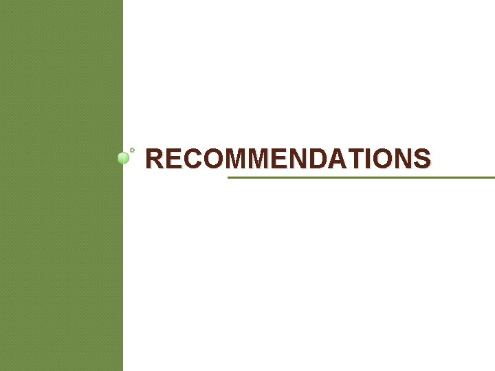 RECOMMENDATIONS RECOMMENDATIONS