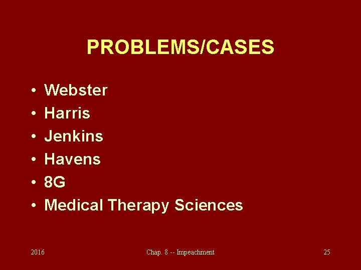 PROBLEMS/CASES • • • Webster Harris Jenkins Havens 8 G Medical Therapy Sciences 2016