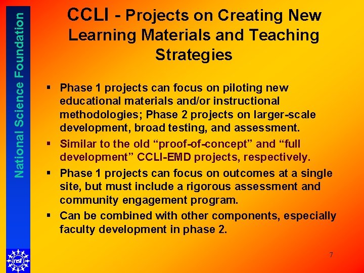 National Science Foundation CCLI - Projects on Creating New Learning Materials and Teaching Strategies National Science Foundation CCLI - Projects on Creating New Learning Materials and Teaching Strategies