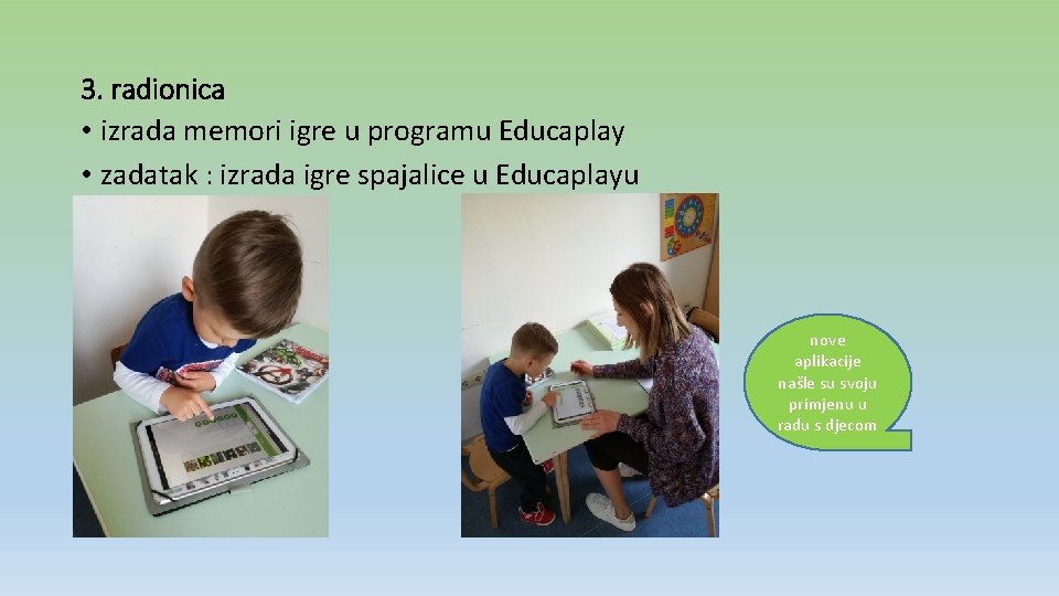 3. radionica • izrada memori igre u programu Educaplay • zadatak : izrada igre