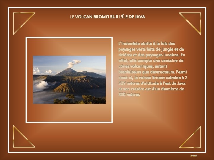 LE VOLCAN BROMO SUR L'ÎLE DE JAVA L'Indonésie abrite à la fois des paysages