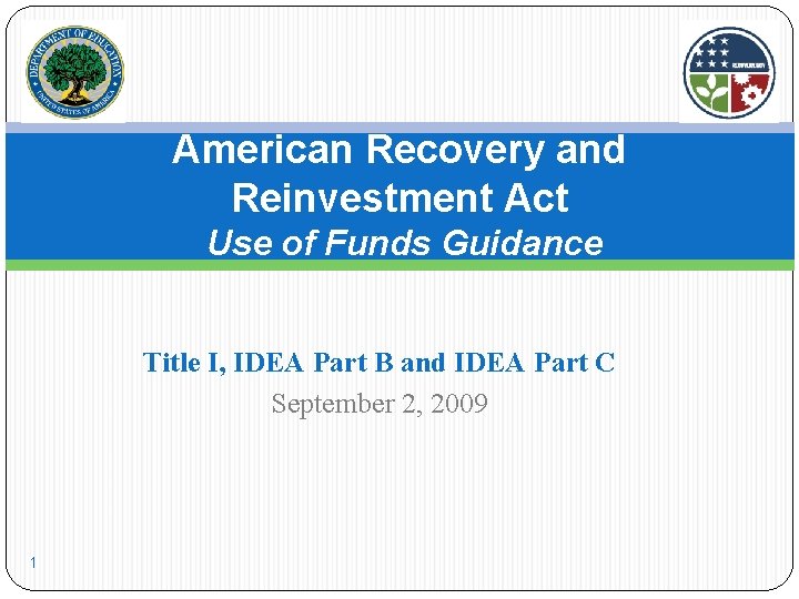 American Recovery and Reinvestment Act Use of Funds Guidance Title I, IDEA Part B