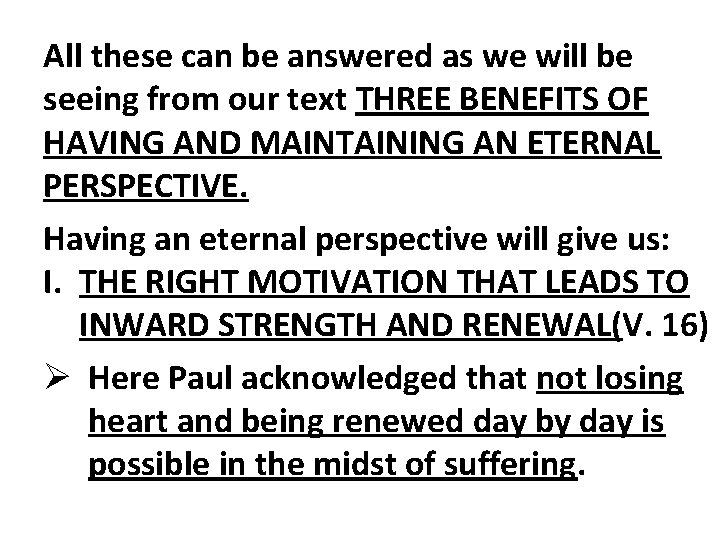 All these can be answered as we will be seeing from our text THREE All these can be answered as we will be seeing from our text THREE