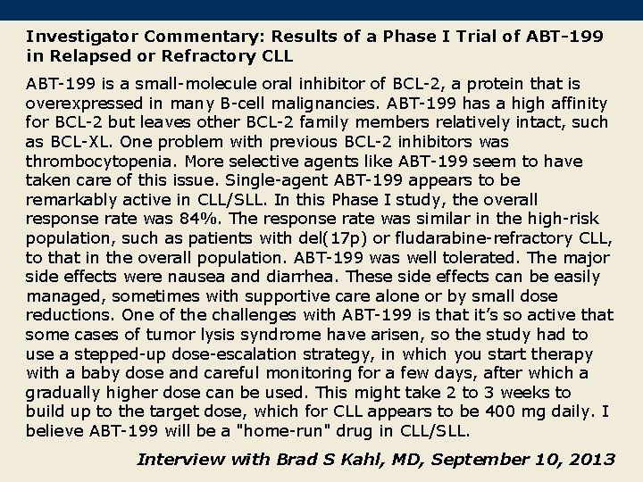 Investigator Commentary: Results of a Phase I Trial of ABT-199 in Relapsed or Refractory