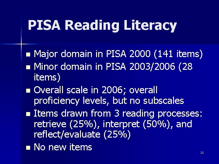 PISA Reading Literacy Major domain in PISA 2000 (141 items) n Minor domain in PISA Reading Literacy Major domain in PISA 2000 (141 items) n Minor domain in