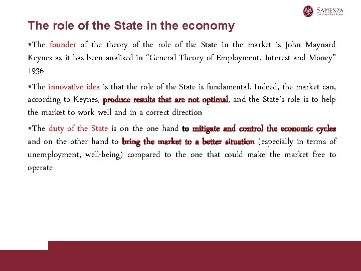 The role of the State in the economy • The founder of theory of