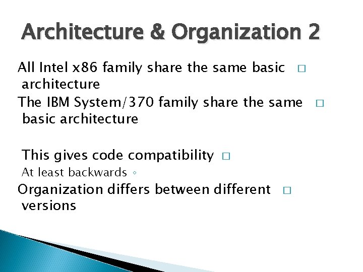 Architecture & Organization 2 All Intel x 86 family share the same basic �