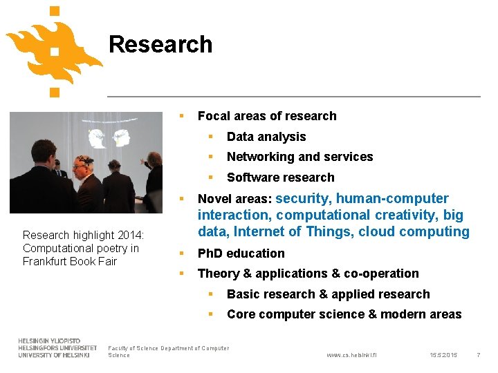 Research § § Research highlight 2014: Computational poetry in Frankfurt Book Fair Focal areas
