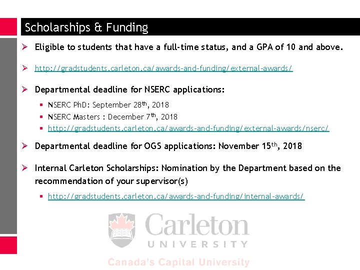 Scholarships & Funding Ø Eligible to students that have a full-time status, and a