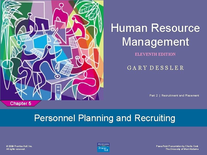 Human Resource Management 1 ELEVENTH EDITION GARY DESSLER Part 2 | Recruitment and Placement