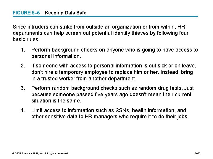 FIGURE 5– 5 Keeping Data Safe Since intruders can strike from outside an organization