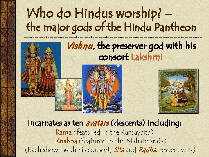 Who do Hindus worship? – the major gods of the Hindu Pantheon Vishnu, the