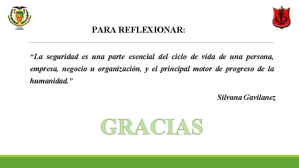 PARA REFLEXIONAR: “La seguridad es una parte esencial del ciclo de vida de una