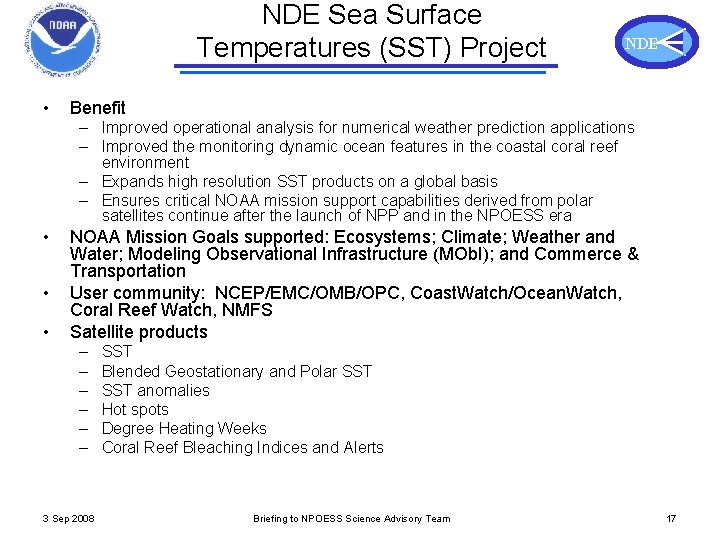NDE Sea Surface Temperatures (SST) Project • NDE Benefit – Improved operational analysis for