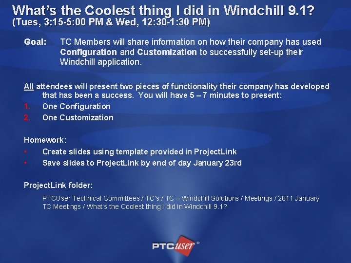 What’s the Coolest thing I did in Windchill 9. 1? (Tues, 3: 15 -5: