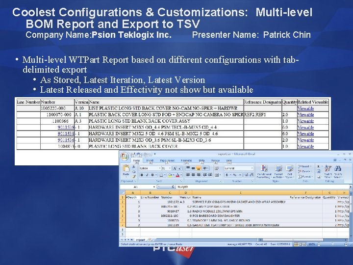 Coolest Configurations & Customizations: Multi-level BOM Report and Export to TSV Company Name: Psion