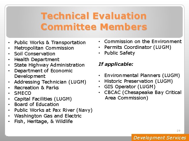 Technical Evaluation Committee Members • • • • Public Works & Transportation Metropolitan Commission