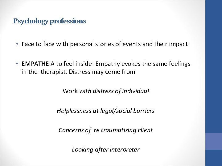 Psychology professions • Face to face with personal stories of events and their impact