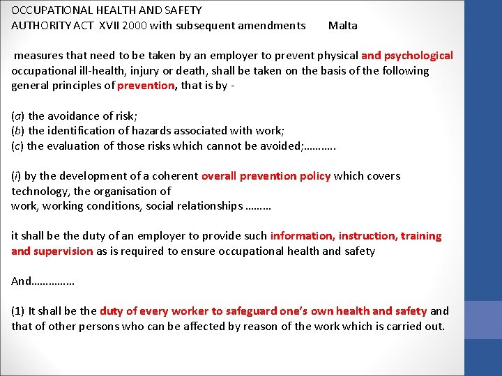 OCCUPATIONAL HEALTH AND SAFETY AUTHORITY ACT XVII 2000 with subsequent amendments Malta measures that