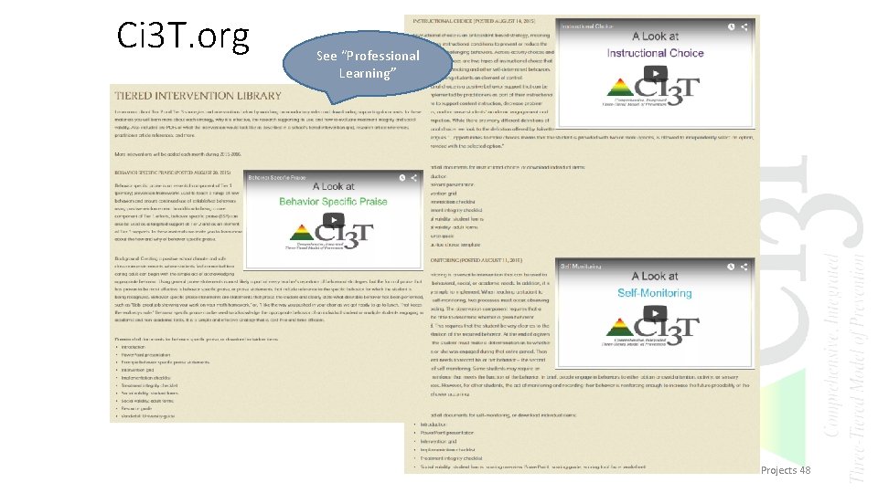 Ci 3 T. org See “Professional Learning” 2015 2016 Ci 3 T Research Projects
