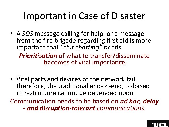Important in Case of Disaster • A SOS message calling for help, or a Important in Case of Disaster • A SOS message calling for help, or a
