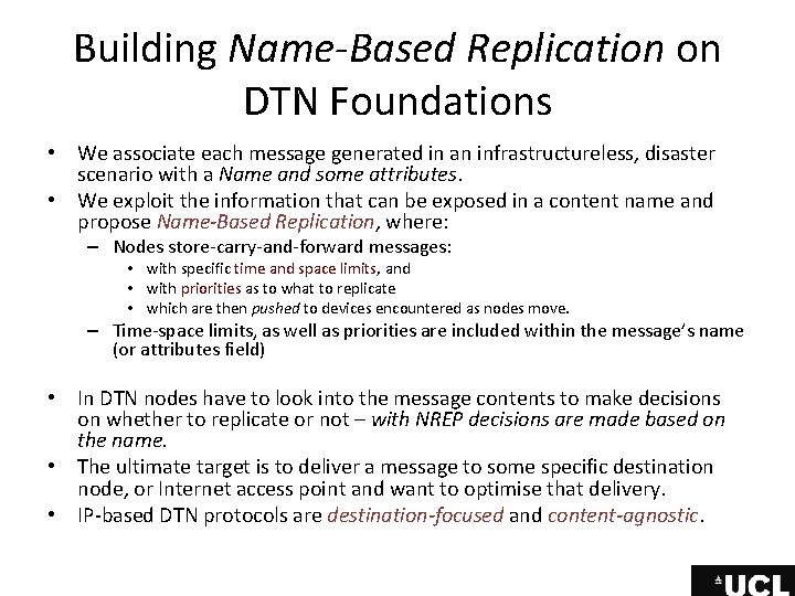 Building Name-Based Replication on DTN Foundations • We associate each message generated in an Building Name-Based Replication on DTN Foundations • We associate each message generated in an