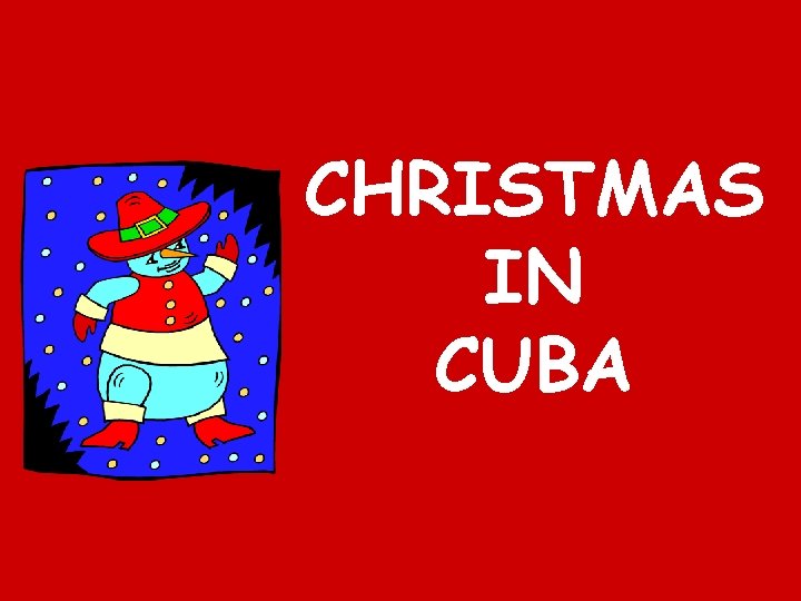 CHRISTMAS IN CUBA 