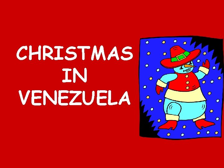 CHRISTMAS IN VENEZUELA 