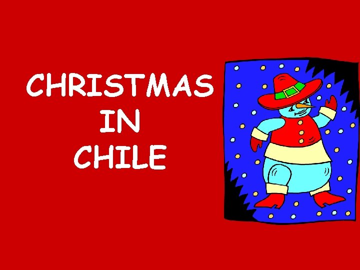 CHRISTMAS IN CHILE 