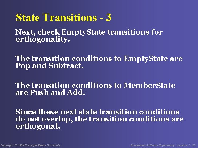 State Transitions - 3 Next, check Empty. State transitions for orthogonality. The transition conditions