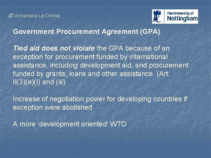 © Annamaria La Chimia, Government Procurement Agreement (GPA) Tied aid does not violate the