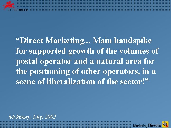 “Direct Marketing. . . Main handspike for supported growth of the volumes of postal
