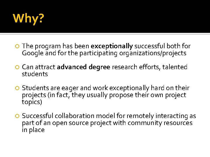 Why? The program has been exceptionally successful both for Google and for the participating
